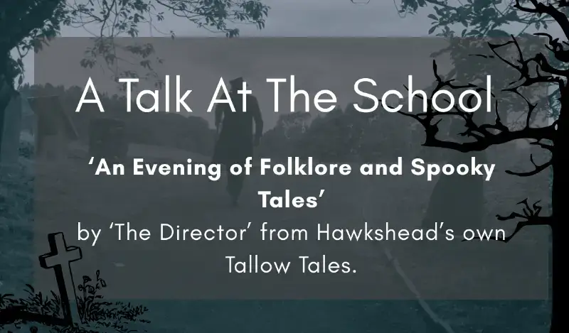 Talk at the School - An Evening of Folklore and Spooky Tales