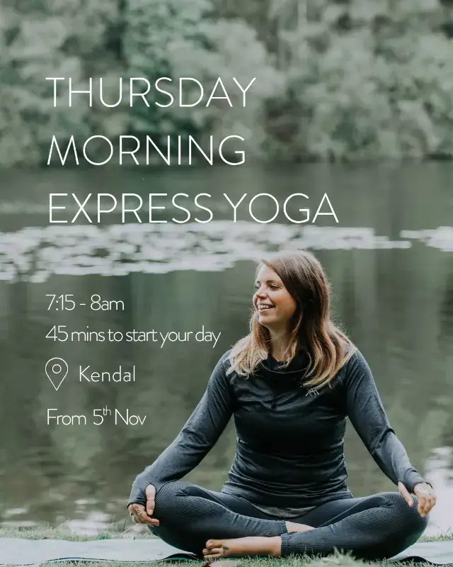 Thursday Morning Express Yoga | The Studio WCF Kendal